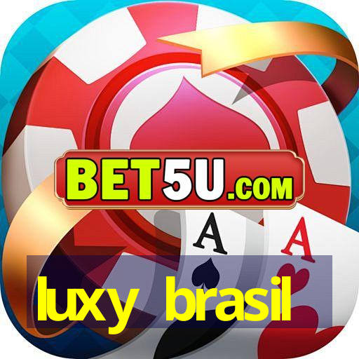 luxy brasil